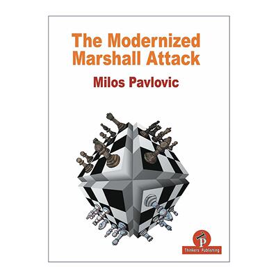 英文原版 The Modernized Marshall Attack 现代化马绍尔攻势 开局策略 国际象棋技巧指南 英文版 进口英语原版书籍