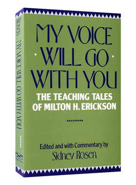 英文原版 My Voice Will Go with You The Teaching Tales of Milton H. Erickson 深度看见 艾瑞克森催眠法 英文版 进口英语书籍