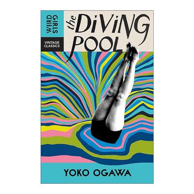 英文原版 The Diving Pool 小川洋子中篇小说选 妊娠日历 学生宿舍 雨中的游泳池 Vintage文学经典系列 英文版 进口英语原版书籍