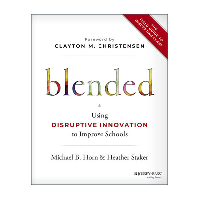英文原版 Blended 混合 利用颠覆性创新改善学校 精装 英文版 进口英语原版书籍