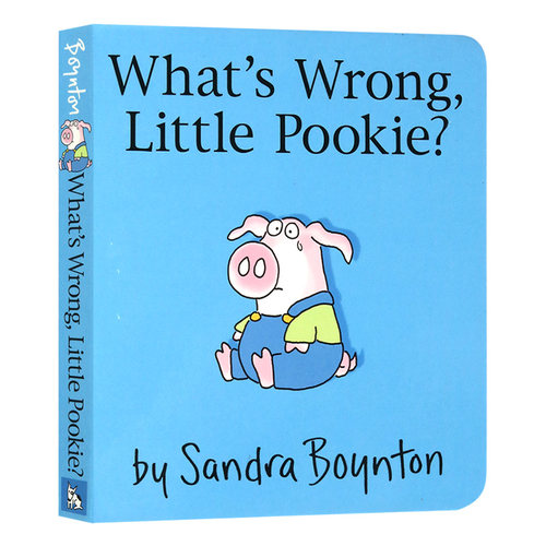 怎么了 小菩基 What's Wrong Little Pookie 英文原版儿童英语启蒙故事书 纸板书 Sandra Boynton 进口纸板书籍