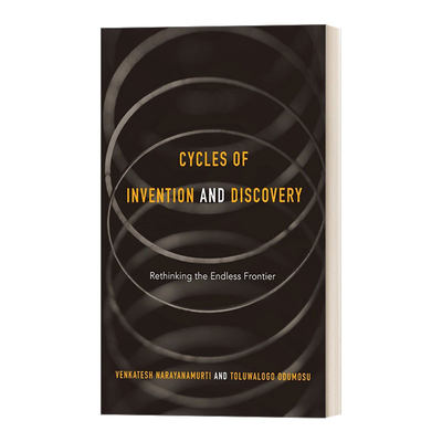 英文原版 Cycles of Invention and Discovery Rethinking the Endless Frontier 发明与发现 反思无止境的前沿 精装 英文版进口书