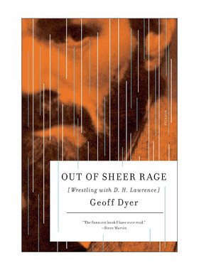 英文原版 Out of Sheer Rage 一怒之下 与D.H.劳伦斯搏斗 杰夫·戴尔 关于D.H.劳伦斯的非学术著 英文版 进口英语原版书籍