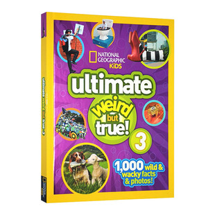 国家地理儿童版 真的好奇怪 精华本3 精装 National Geographic Kids Ultimate Weird but True 3 英文原版儿童科普读物进口书籍