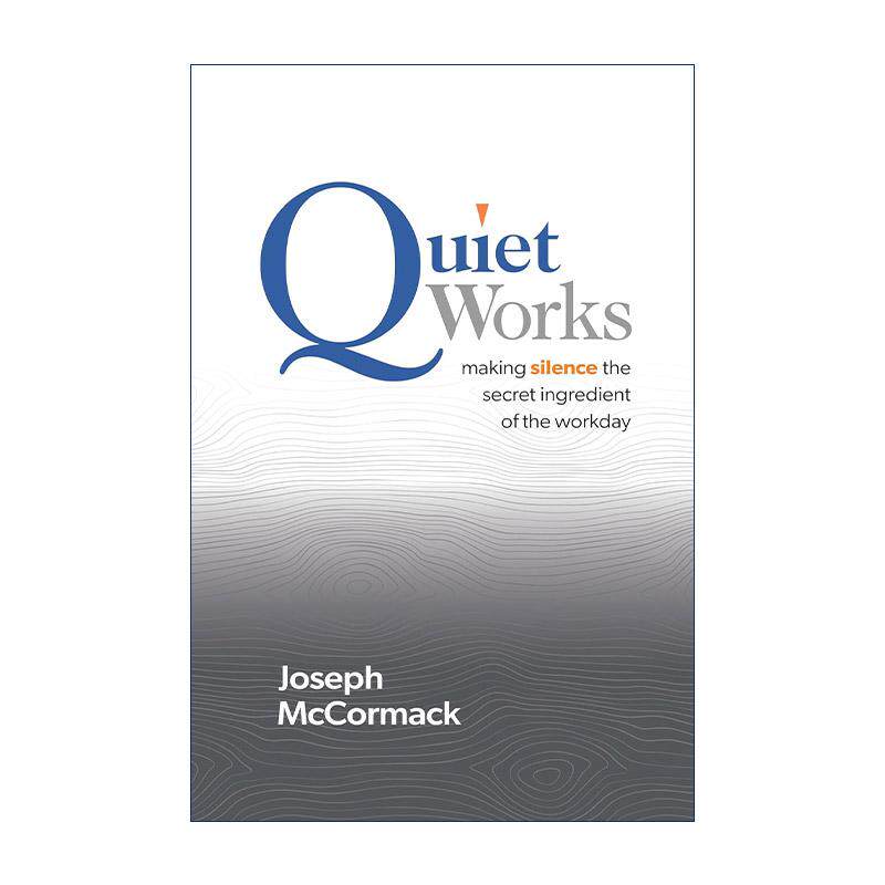 英文原版 Quiet Works 安静的工作 时间空间管理指南 精简作者约瑟夫·麦科马克 精装 英文版 进口英语原版书籍