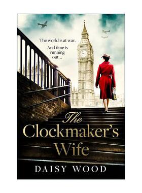 英文原版 The Clockmaker's Wife 钟表匠的妻子 Daisy Wood畅销战时女性小说 英文版 进口英语原版书籍