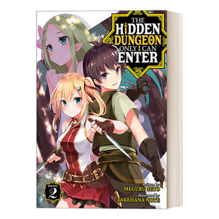 轻小说 Hidden Only 英文原版 Enter 同名日本动漫原著 英文版 第2卷 Dungeon 隐藏地下城 只有我能进 书 进口英语原版 Can The