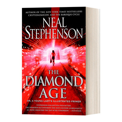英文原版 The Diamond Age Or a Young Lady's Illustrated Primer 钻石时代 雨果奖 赛伯朋克流科幻作家Neal Stephenson 英文版