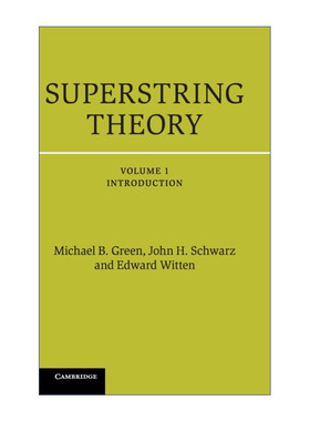 Superstring Theory 超弦理论 卷一 25周年纪念版 剑桥数学物理学专著 精装