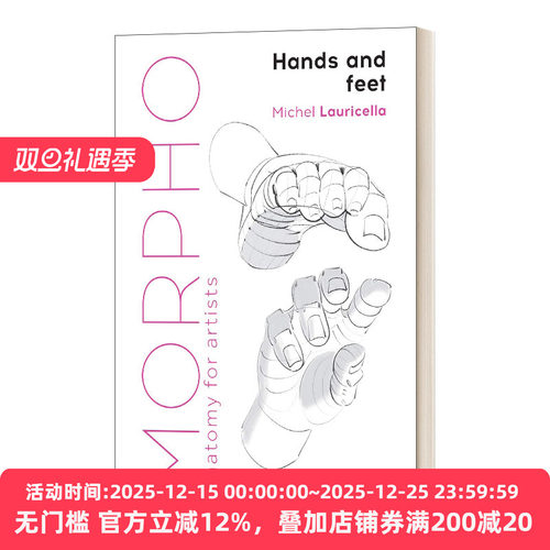 Morpho Hands and Feet Morpho Anatomy for Artists 艺术家解剖学 手和脚 英文原版艺术读物 进口英语书籍