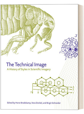 The Technical Image 技术图像：一段科学影像风格的历史 精装 Horst Bredekamp