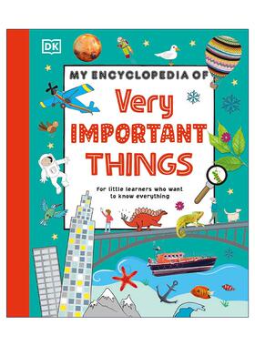 英文原版 My Encyclopedia of Very Important Things 那些重要的事 新版精装DK幼儿百科全书 英文版 进口英语原版书籍