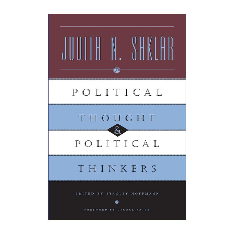 英文原版 Political Thought and Political Thinkers 政治思想与政治思想家 Judith N. Shklar 英文版 进口英语原版书籍