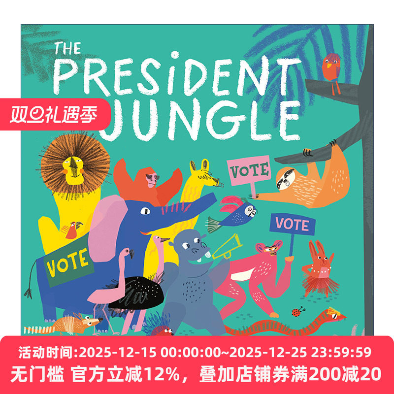 英文原版 The President of the Jungle 丛林总统 动物选举民主 儿童精装绘本 André Rodrigues 英文版 进口英语原版书籍