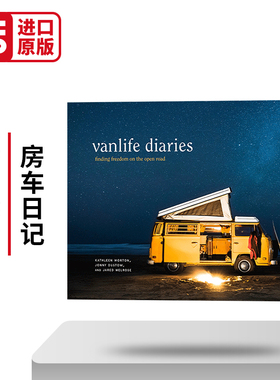 Vanlife Diaries: Finding Freedom on the Open Road 房车日记 精装 英文原版