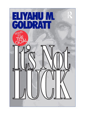 It's Not Luck 绝不是靠运气 企业管理小说 TOC制约法创始人艾利高德拉特