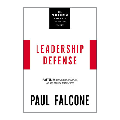 英文原版 Leadership Defense 用人的艺术 掌握问题调解 纪律管理和离职协商 Paul Falcone 职场领导力系列 进口英语原版书籍