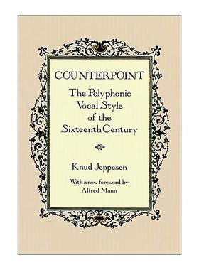 英文原版 Counterpoint 对位 十六世纪的复调声乐风格 音乐历史 Knud Jeppesen 英文版 进口英语原版书籍