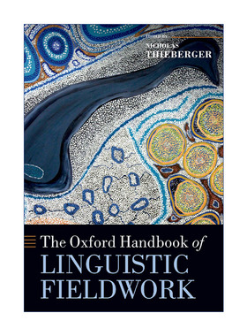 The Oxford Handbook of Linguistic Fieldwork 牛津语言田野调查手册