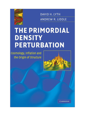 The Primordial Density Perturbation 原始密度扰动 David H. Lyth 精装