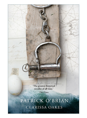 Aubrey-Maturin (15) — Clarissa Oakes 怒海争锋15 克莱丽莎橡船 帕特里克·奥布莱恩