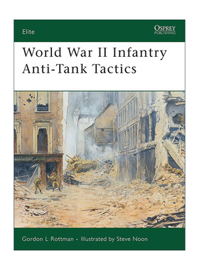英文原版 World War II Infantry Anti-Tank Tactics 二战步兵反坦克战术 军事精锐系列 英文版 进口英语原版书籍