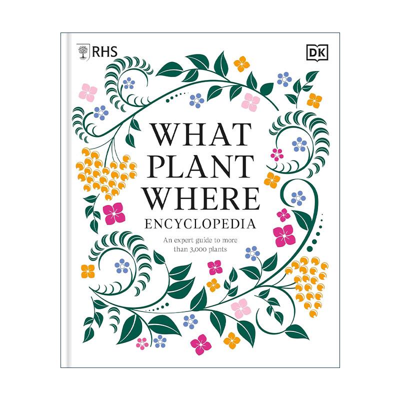 英文原版 RHS What Plant Where Encyclopedia 英国皇家园艺学会植物大百科 DK全彩插图科普百科精装 英文版 进口英语原版书籍