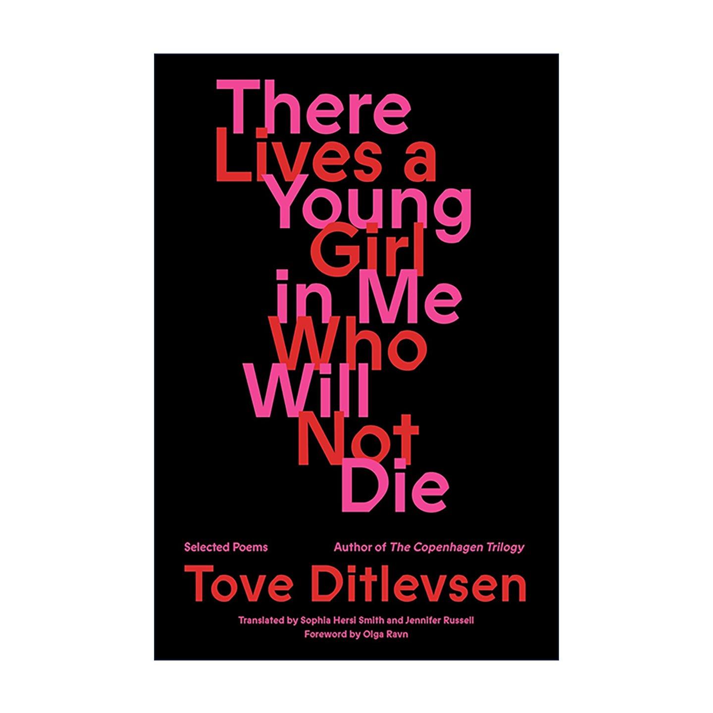 英文原版 There Lives a Young Girl in Me Who Will Not Die 我心中不死的少女 托芙·迪特莱弗森 精选诗集 进口英语原版书籍