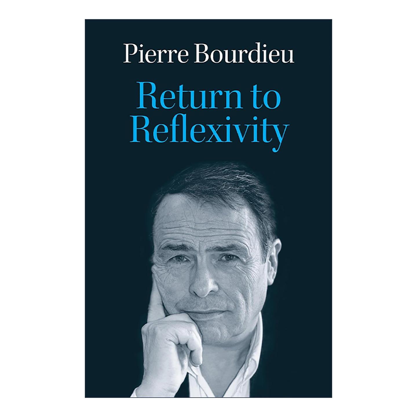 英文原版 Return To Reflexivity 回到反身性 布尔迪厄 英文版 进口英语原版书籍