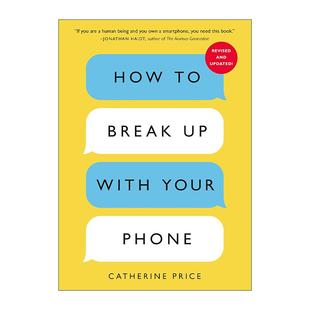 凯瑟琳·普赖斯 进口英语原版 Break 如何快速摆脱手机成瘾 Phone Your How 书籍 英文版 修订版 with 英文原版 手机断舍离