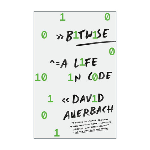 英文原版 Bitwise 按位 代码中的生活 计算机 算法 回忆录 David Auerbach 英文版 进口英语原版书籍