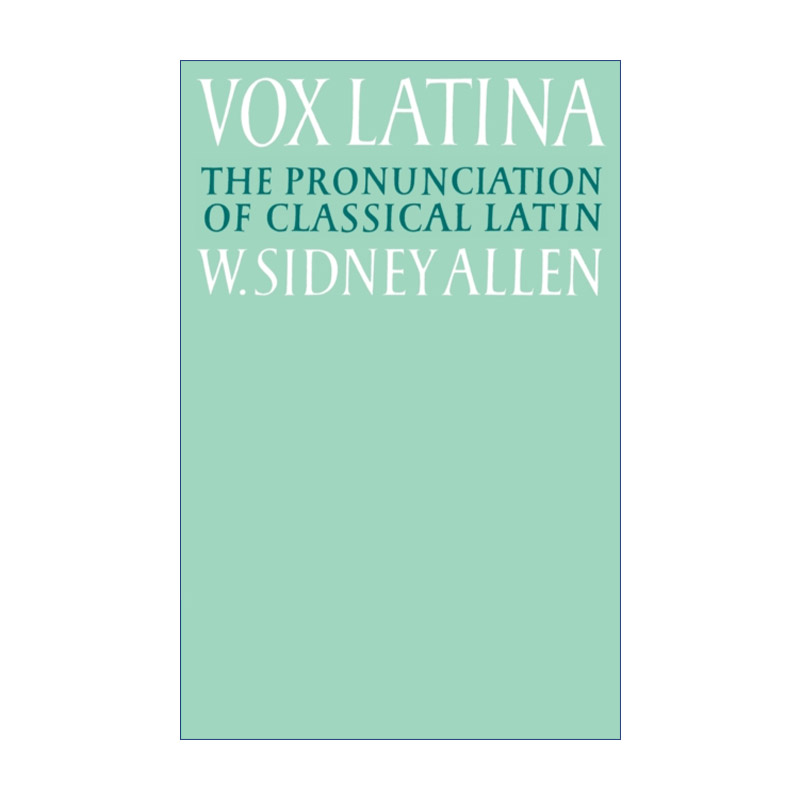 原版 Vox Latina 剑桥古音三书系列 古典拉丁语语音 威廉·西德尼·阿伦 进口原版书籍