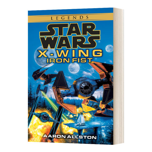 英文原版 Iron Fist Star Wars X-Wing Series Book 6 铁拳 星球大战传奇 X-翼战机6 英文版 进口英语原版书籍