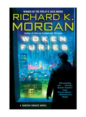 英文原版小说 Woken Furies Takeshi Kovacs 03 怒火重燃 科瓦奇三部曲03 Richard K. Morgan理查德·摩根 英文版 进口英语原版书