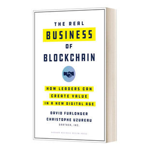 Business 真实业务：领导者如何在新 区块链 Real 精装 数字时代创造价值 The Blockchain