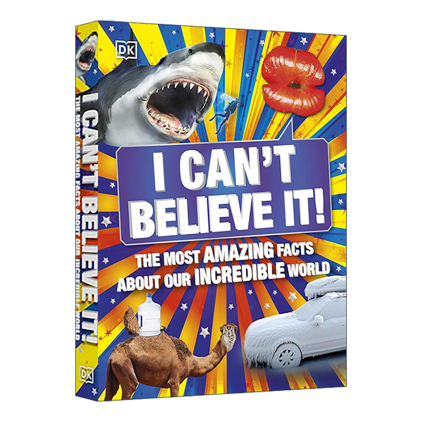 英文原版 I Can't Believe It 难以置信 世上让人惊叹的事实 DK儿童科普百科读物 英文版 进口英语原版书籍
