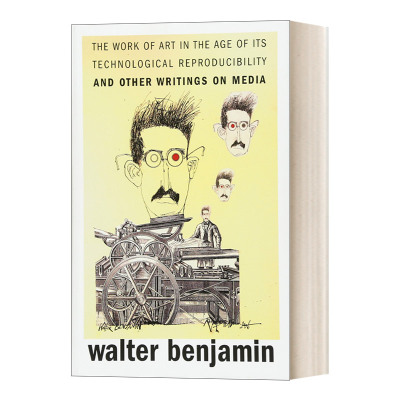 英文原版 The Work of Art in the Age of Its Technological Reproducibility and Other Writings on Media机械复制时代的艺术品