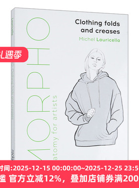 英文原版 Morpho Clothing Folds and Creases Anatomy for Artists 艺术家解剖学 服装褶皱和折痕绘画 英文版 进口英语原版书籍