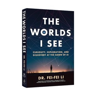 The Worlds I See 人工智能科学家李飞飞的视界之旅 精装 李飞飞 英文原版人物传记 进口英语书籍