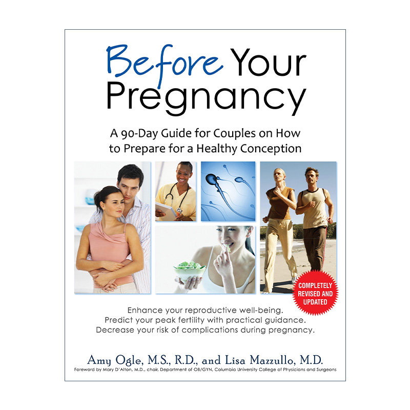 Before Your Pregnancy 怀孕前 夫妻如何为健康受孕做准备的90天指南 Amy Ogle