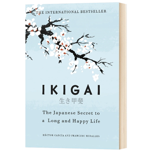 Ikigai The Japanese Secret To a Long and Happy Life 生活的意义 日本人的生活哲学 英文原版哲学读物 进口英语书籍