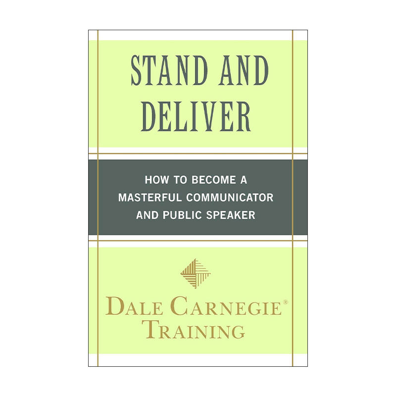 英文原版 Stand and Deliver 站起来 说出来 如何成为卓越的沟通者和演讲者 戴尔卡内基训练 英文版 进口英语原版书籍