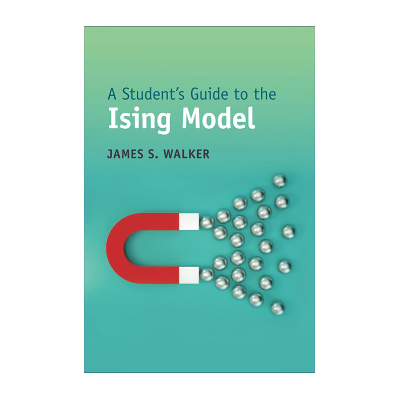 英文原版 A Student's Guide to the Ising Model 剑桥学生指南系列 伊辛模型 英文版 进口英语原版书籍