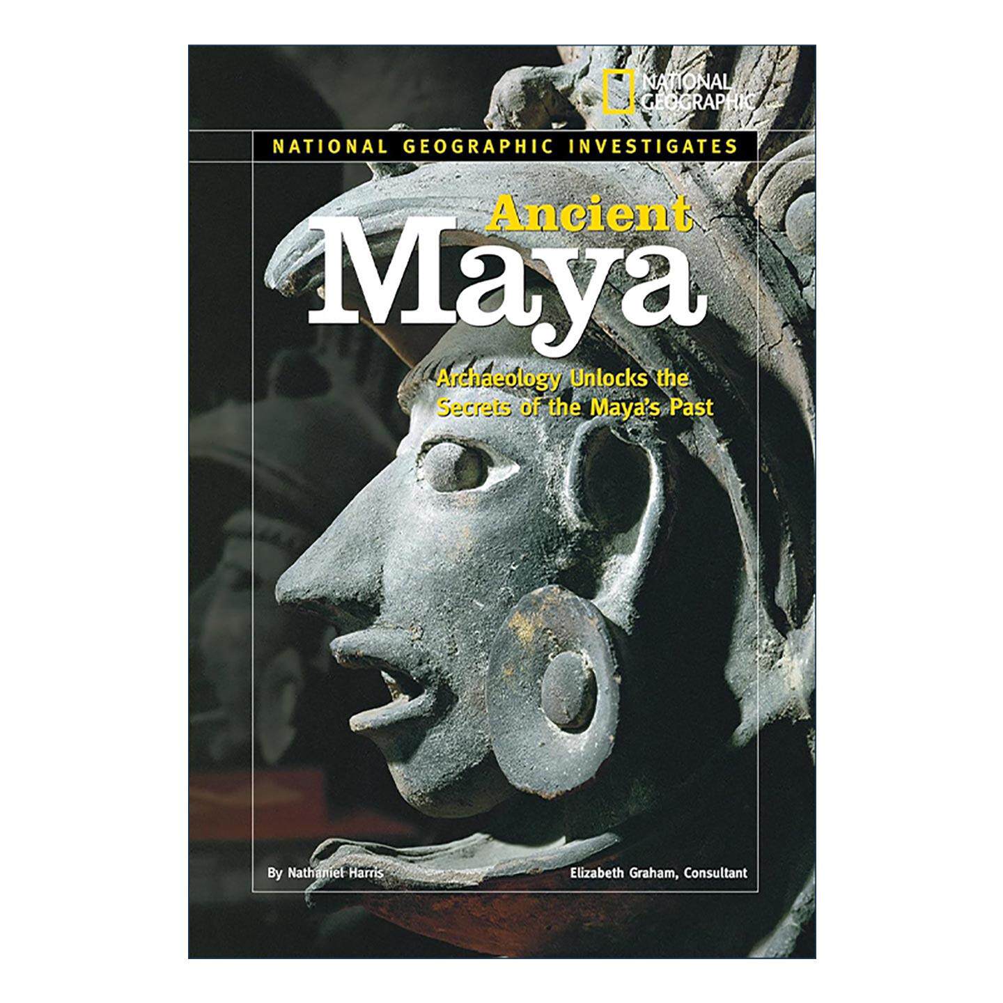 英文原版 National Geographic Investigates Ancient Maya 国家地理调查系列 古代玛雅 考古学揭开过去的秘密 儿童科普百科 精装