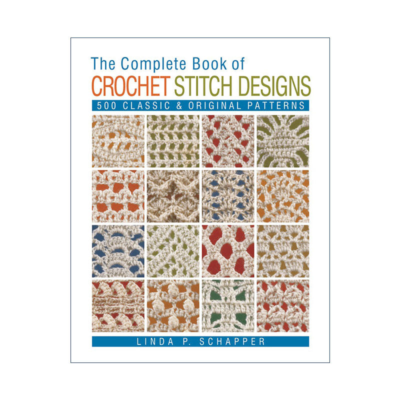 英文原版 Complete Book of Crochet Stitch Designs 钩针针法设计指南全集 英文版 进口英语原版书籍
