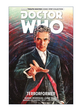 英文原版 Doctor Who The Twelfth Doctor. Vol 1 Terrorformer 神秘博士漫画 第十二任博士系列 卷一 恐怖形成 进口英语原版书籍