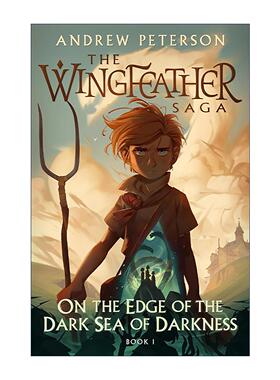 英文原版 Wingfeather Series 1 On The Edge of he Dark Sea of Darkness 羽翼传奇1 英文版 进口英语原版书籍