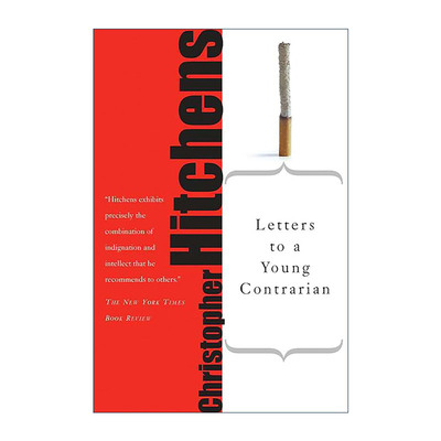 英文原版 Letters to a Young Contrarian 致愤青 给青年叛逆者的信 克里斯托弗·希钦斯 英文版 进口英语原版书籍
