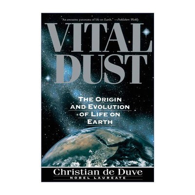 英文原版 Vital Dust 生物决定论 人类一定会出现在地球上吗 1974年诺贝尔生物医学奖得主阿尔伯特·克劳德 英文版 进口英语书籍