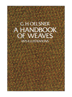 英文原版 A Handbook of Weaves 编织手册 实用插图指南 G. H. Oelsner 英文版 进口英语原版书籍